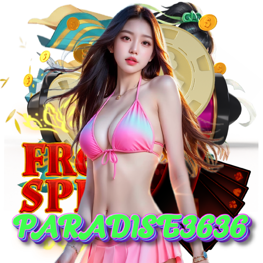 paradise3636 ฝากถอนออโต้